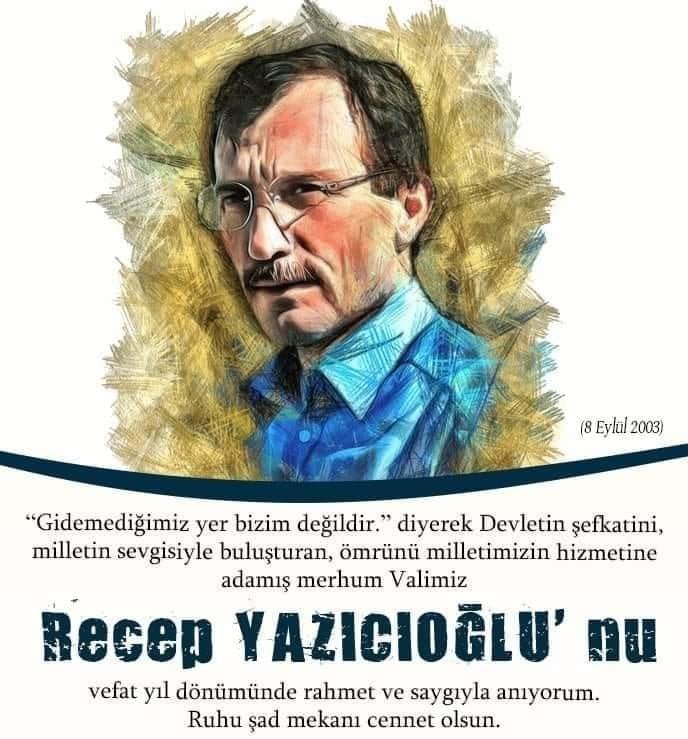 Recep yazicioğlu adam gibi adam'dı..